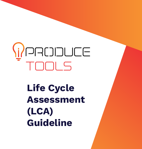 iPRODUCE Tools – Life Cycle Assessment (LCA) guideline